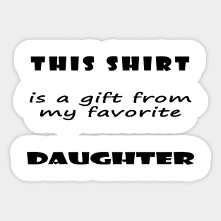 daddy gifts shirt Sticker